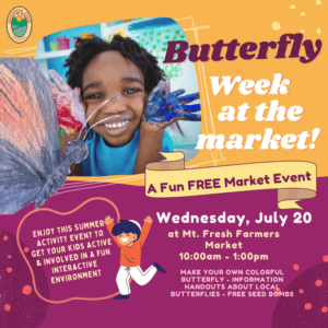Butterfly Week at the Market