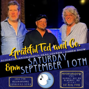 Grateful Ted & Co. at MoonShadow