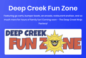 Deep Creek Fun Zone